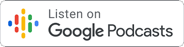 See all of our podcasts on Google Podcasts